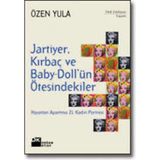 Doğan Kitap Jartiyer, Kırbaç ve Baby-Doll'ün Ötesindekiler - Özen Yula (2001 Basım)