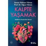 Doğan Novus Kalpte Yaşamak - Kalbinizi Keşfe Bir Davet