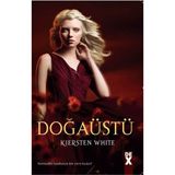 DOĞAÜSTÜ - KIERSTEN WHITE (ISBN:9786050904734)
