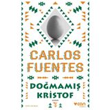 DOĞMAMIŞ KRISTOF - CARLOS FUENTES