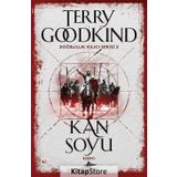 Doğruluk Kılıcı Serisi 3 Kan Soyu Kısım 1 - Terry Goodkind