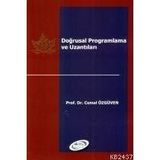 DOĞRUSAL PROGRAMLAMA VE UZANTILARI - CEMAL ÖZGÜVEN