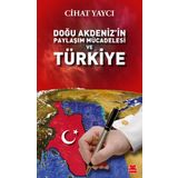 Doğu Akdeniz'in Paylaşım Mücadelesi ve Türkiye - Tümamiral Cihat Yaycı