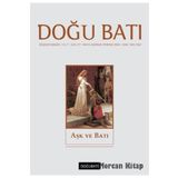 Doğu Batı Düşünce Dergisi Sayı: 27 - Aşk ve Batı - Kolektif