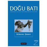 Doğu Batı Düşünce Dergisi Sayı: 81 - Küresel Şiddet - Kolektif