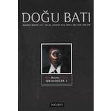 Doğu Batı Düşünce Dergisi Sayı:29 Dün Bugün Yarın İdeolojiler 2 - Kolektif