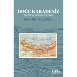 Doğu Karadeniz - Tarihi ve Kültürel Doku