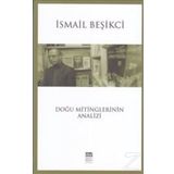 Doğu Mitinglerinin Analizi - İsmail Beşikçi