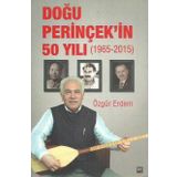 Doğu Perinçek’in 50 Yılı 1965 - 2015 - Özgür Erdem