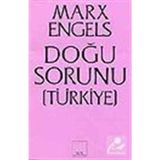 DOĞU SORUNU (TÜRKİYE) - FRIEDRICH ENGELS;KARL MARX