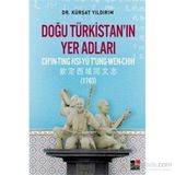 Doğu Türkistan’ın Yer Adları - kursat yildirm