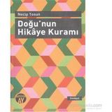 Doğu’nun Hikaye Kuramı - Necip Tosun