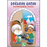 DOĞURAN KAZAN - NASREDDIN HOCA