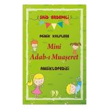 Doksan Dokuz Yayınları Minik Kalplere Mini Adab-I Muaşeret Ansiklopedisi