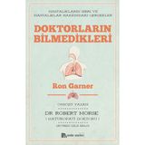 Doktorların Bilmedikleri - Ron Garner - Robert Morse