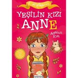 Dokuz Çocuk Yayınları Yeşilin Kızı Anne 3 - Adanın Kızı (Çocuklar İçin)