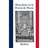 Dom Juan ou le Festin de Pierre (Annoté) (Illustré): Dossier littéraire inclus et d'analyses