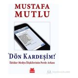 Dön Kardeşim! - Mustafa Mutlu