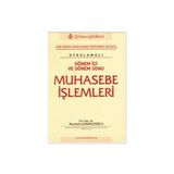 DÖNEM İÇİ VE DÖNEM SONU MUHASEBE İŞLEMLERİ - MUSTAFA ÇANAKÇIOĞLU