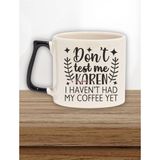 "don't Test Me Karen, No Coffee Yet" Komik Arkadaşa Doğum Günü Hediye Siyah Kulplu Kupa Bardak