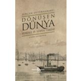 Dönüşen Dünya - Küresel 19. Yüzyıl Tarihi - Jürgen Osterhammel - İş Bankası Yayınları