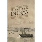 Dönüşen Dünya: Küresel 19. Yüzyıl Tarihi - standart