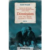 Dönüşüm 1945 - 1950 Cilt 4 - Türkiye'de İki Partili Siyasî Sistemin Kuruluş Yılları - Cemil Koçak