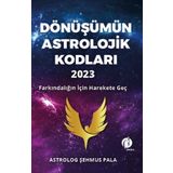 Dönüşümün Astrolojik Kodları 2023 - Şehmus Pala
