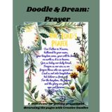 Doodle & Dream: Prayer: A Devotional for writing prayers and decorating the pages with Creative Doodles