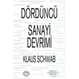 Dördüncü Sanayi Devrimi - Klaus Schwab