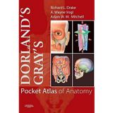 Dorland's/Gray's Pocket Atlas of Anatomy
