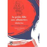 Dorlion Yayınevi Kibritçi Kız - La Petite Fille Aux Allumettes / Fransızca Hikayeler Seviye 1 484927