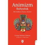 Dorlion Yayınları Animizm (Ruhçuluk) Ilkel Halkların Düşünce Akımları