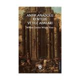 Dorlion Yayınları Antik Anadolu Kentleri ve Ege Adaları + Ve... Sonraki Hayattan Kırk Öykü + 30 Kitap