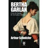 Dorlion Yayınları Bertha Garlan (Yirmi Altı Yaşında Bir Dul Kadının Hikâyesi)