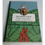 DÖRT GÜZELLER TOPRAK, SU, HAVA, ATEŞ - İSKENDER PALA
