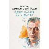Dört Halife Üç Cinayet - Adnan Demircan