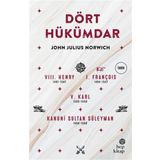Dört Hükümdar - John Julius Norwich