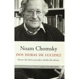 Dos horas de lucidez : ideario del último pensador rebelde del milenio, recogido por Denis Robert y Weronika Zarachowicz (ATALAYA)