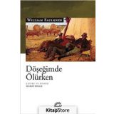 Döşeğimde Ölürken - William Faulkner