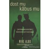 Dost Mu Kabus Mu - Mike Albo