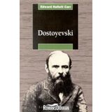 DOSTOYEVSKI - EDWARD HALLETT CARR