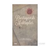 Dostoyevski Mektuplar - Fyodor Mihailoviç Dostoyevski