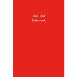 Dot Grid Notebook: A6 Paper (4x6), 5mm Spaced Dots, 100 Pages, Dotted Cream Paper, Red Cover