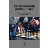 Döviz Kuru Dinamikleri ve Finansal İstikrar - Pelin Karatay Gögül