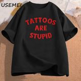 Dövmeler Aptal T-Shirt Mizah Komik Dövme Atasözü Sarcasm Alıntı Grafik Tees Kadın Erkek Rahat 2976 - Siyah
