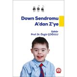 Down Sendromu A’dan Z’ye-Ankara Nobel Tıp Kitabevi