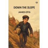 Down The Slope (Edition1)