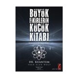 DR. KUANTUM´DAN BÜYÜK FIKIRLERIN KÜÇÜK KİTABI BILIMIN RUHLA BULUŞTUĞU NOKTA - FRED ALAN WOLF