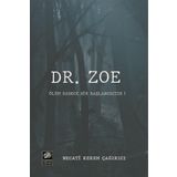 Dr. Zoe - Necati Kerem Çağırıcı